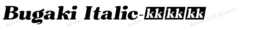 Bugaki Italic字体转换